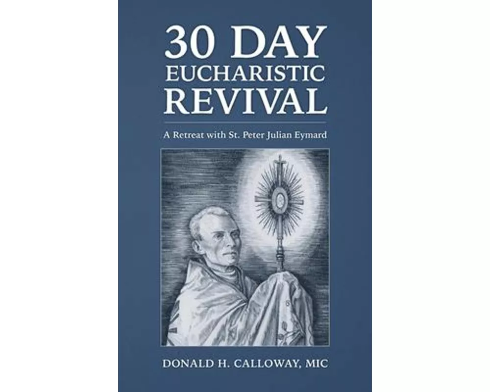 30 Day Eucharistic Revival