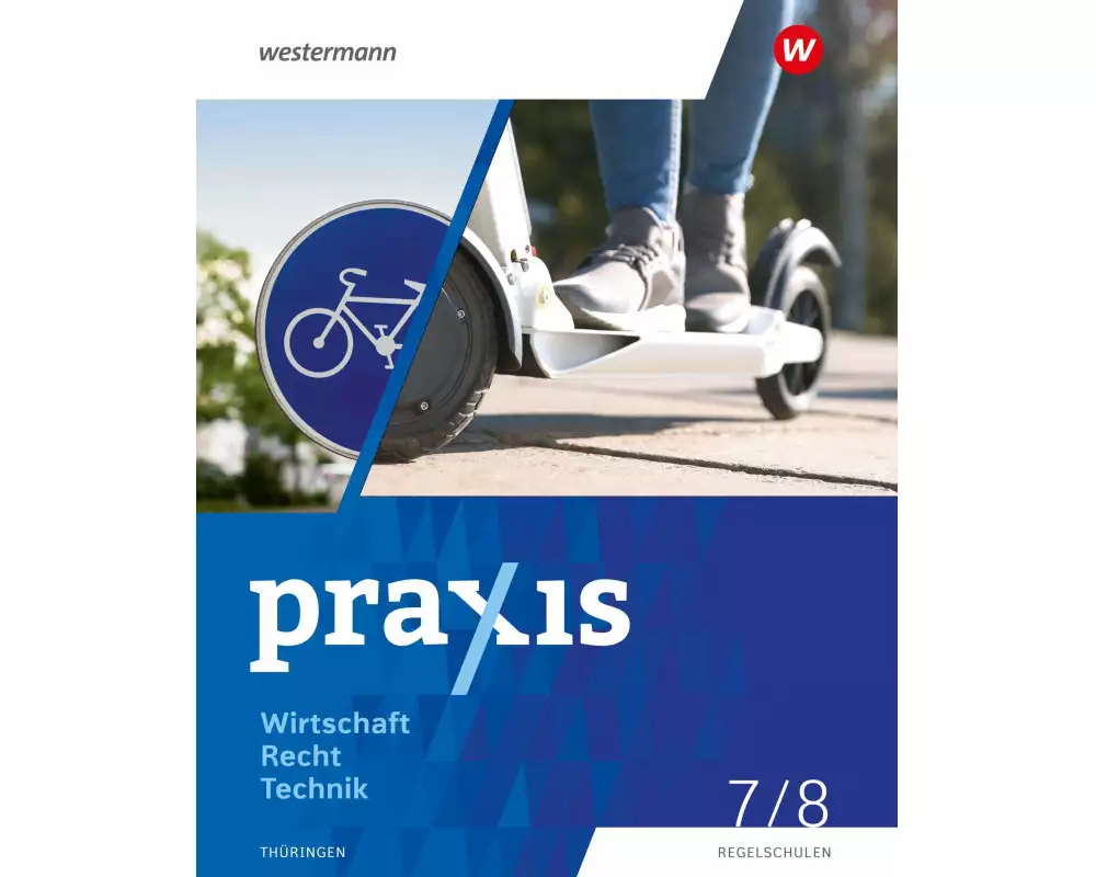 Praxis WRT 7 / 8. Schulbuch. Regelschulen. Thüringen