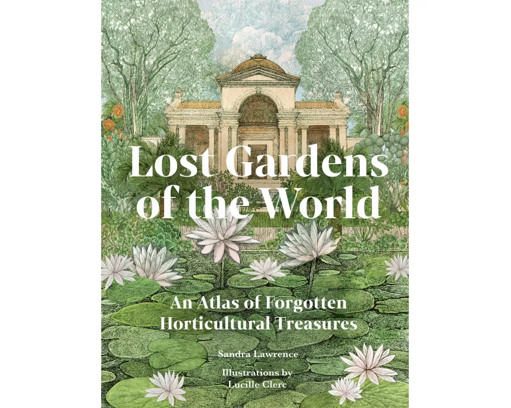 Lost Gardens of the World