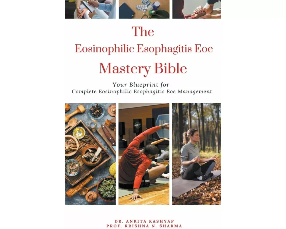 The Eosinophilic Esophagitis Eoe Mastery Bible
