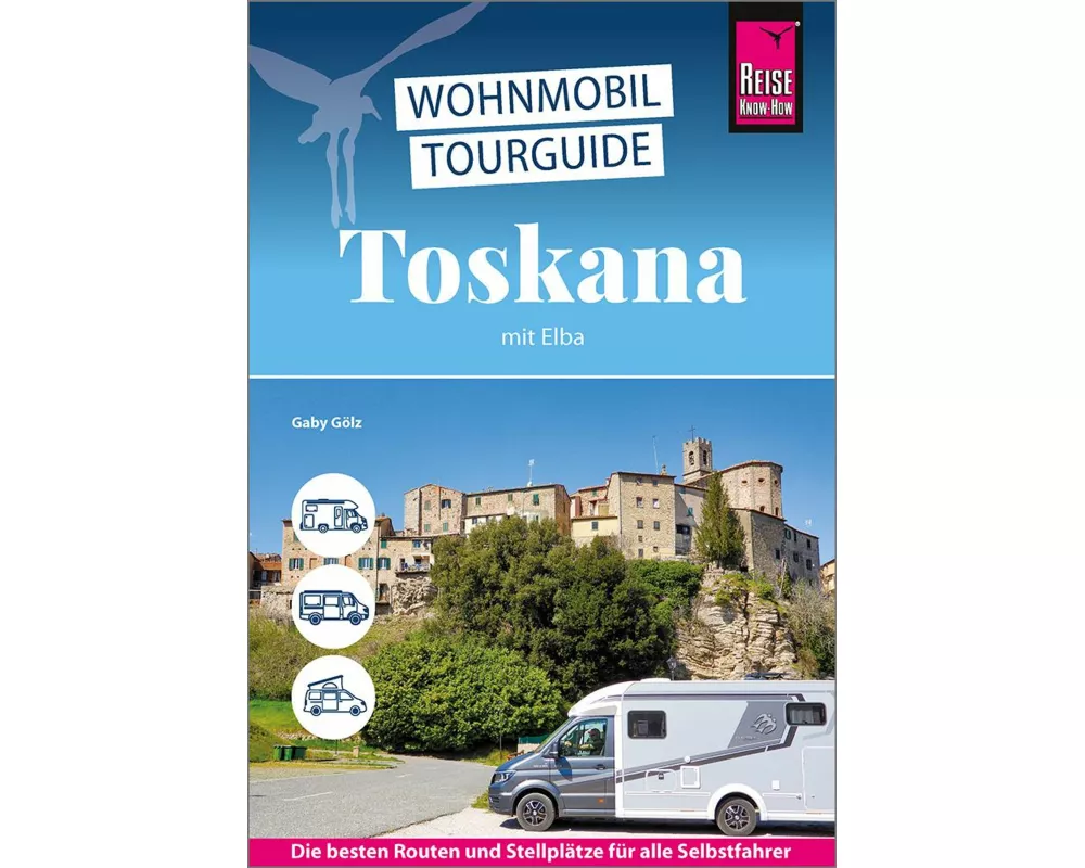 Reise Know-How Wohnmobil-Tourguide Toskana mit Elba