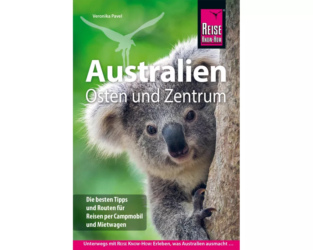 Reise Know-How Reiseführer Australien Osten und Zentrum