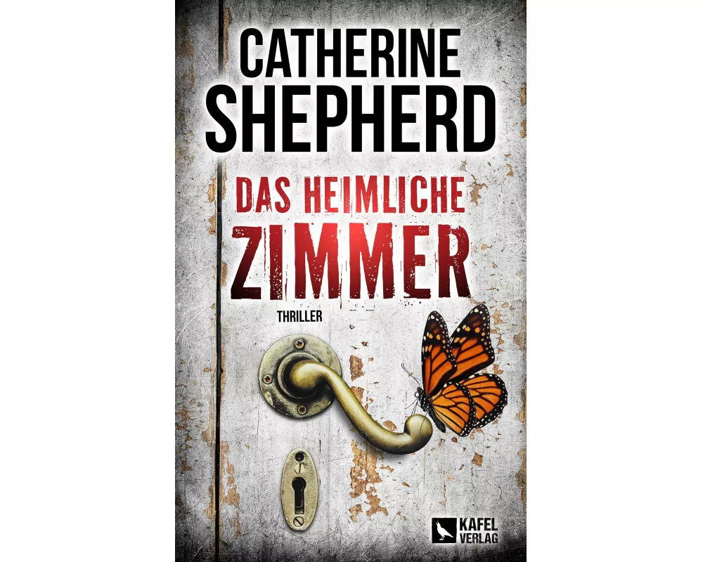Das heimliche Zimmer: Thriller