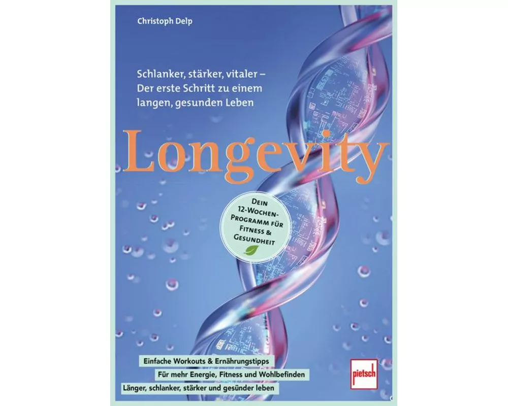 Longevity - Dein 12-Wochen-Programm für Fitness & Gesundheit