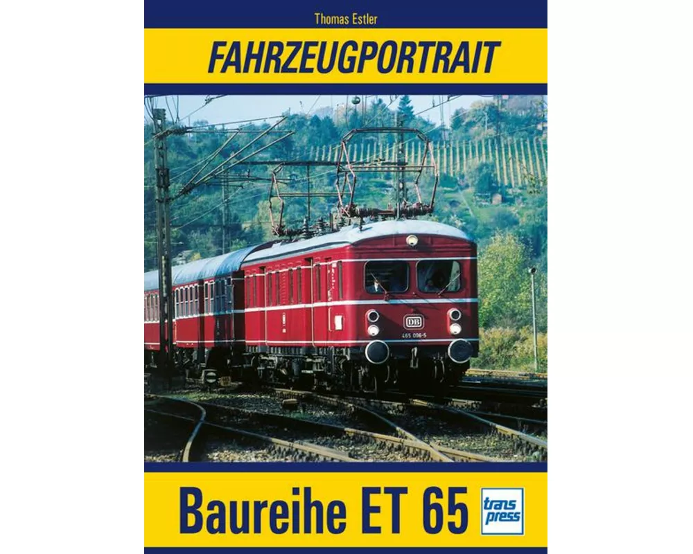 Fahrzeugportrait Baureihe ET 65
