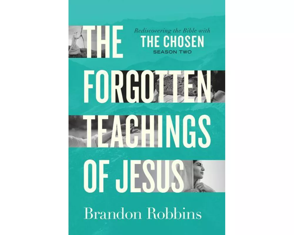 Forgotten Teachings of Jesus, The
