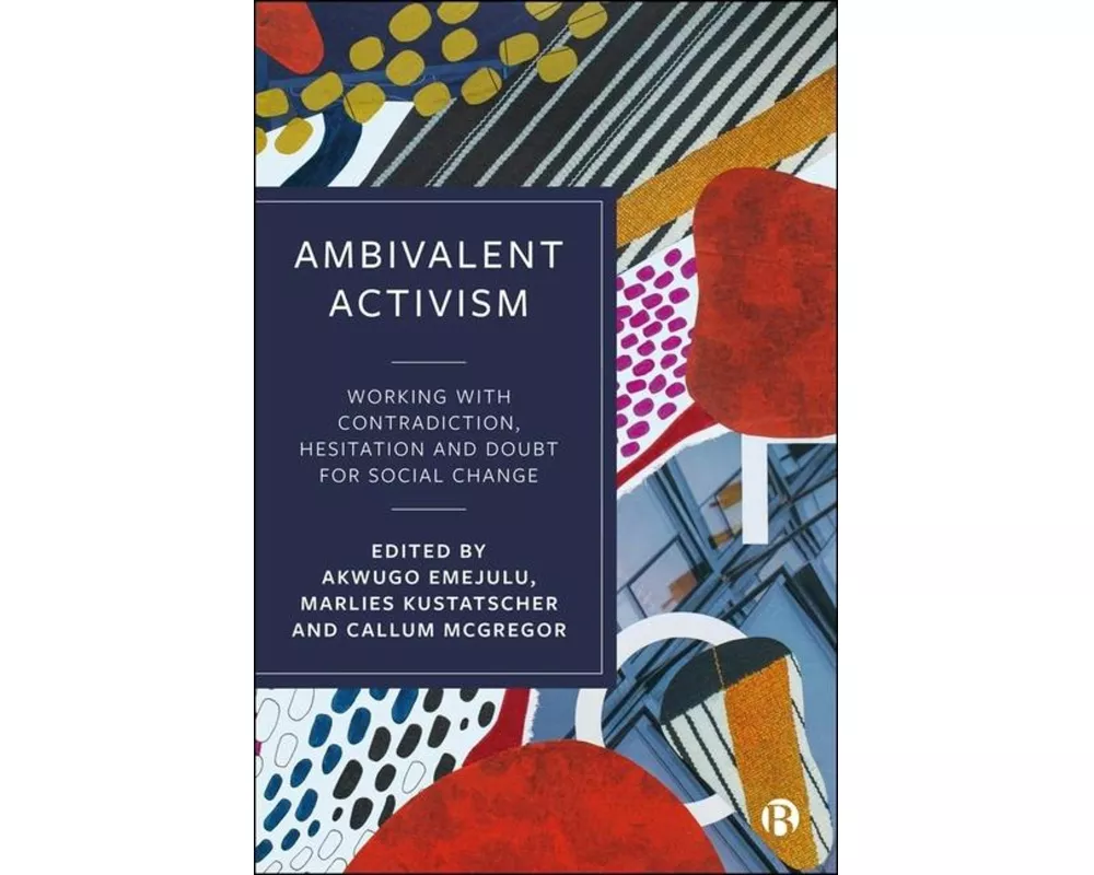 Ambivalent Activism