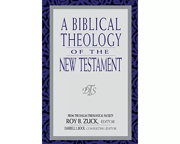 Biblical Theology of the New Testament, A