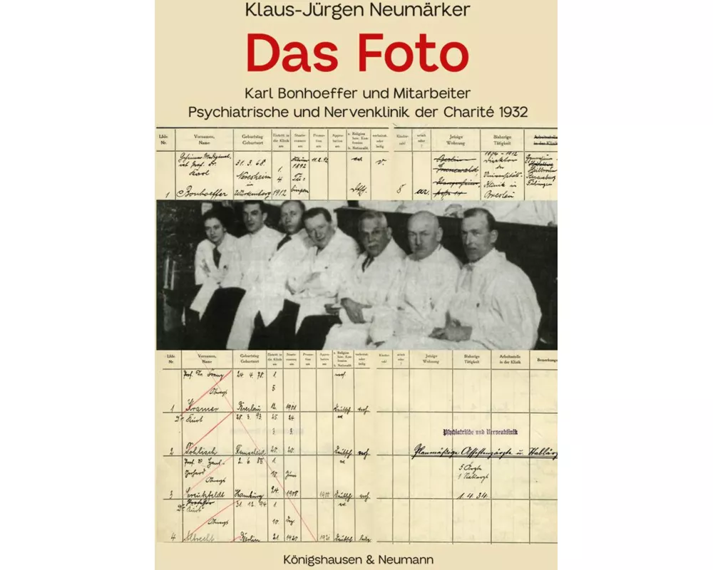 Das Foto - Karl Bonhoeffer und Mitarbeiter