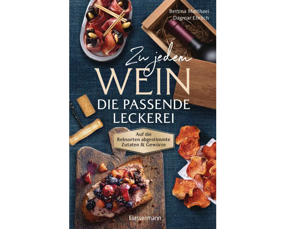 Zu jedem Wein die passende Leckerei