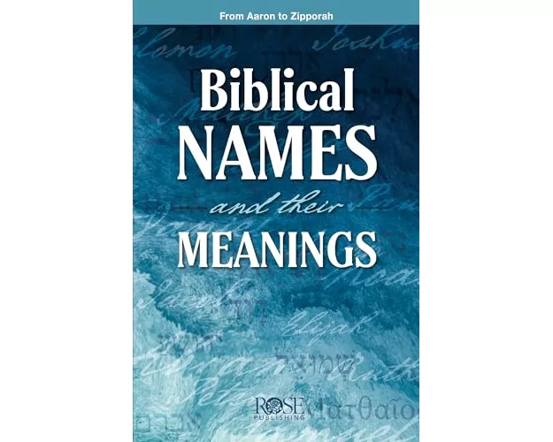 Biblical Names and Their Meanings