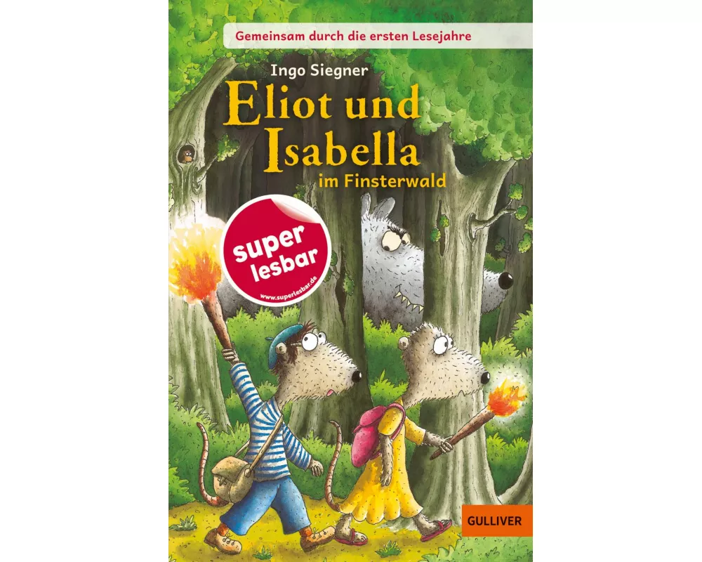 Gemeinsam durch die ersten Lesejahre. Eliot und Isabella im Finsterwald