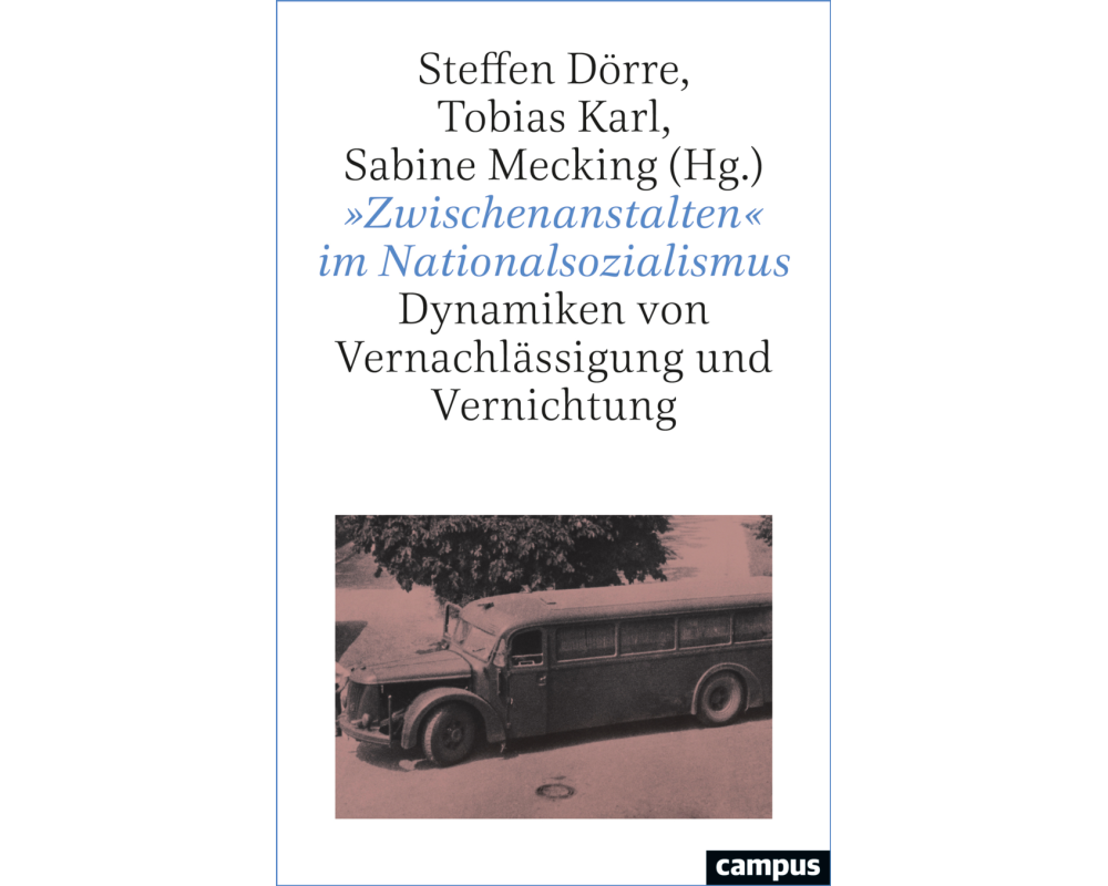 »Zwischenanstalten« im Nationalsozialismus