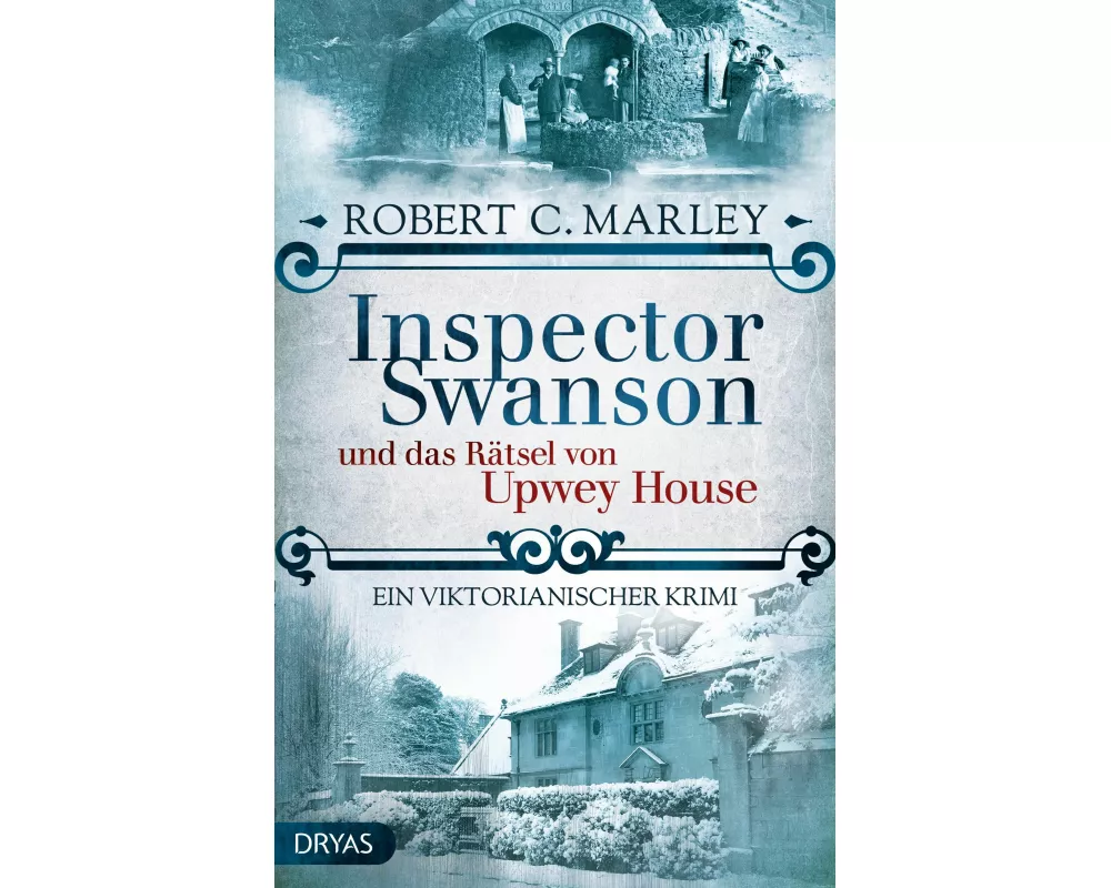 Inspector Swanson und das Rätsel von Upwey House