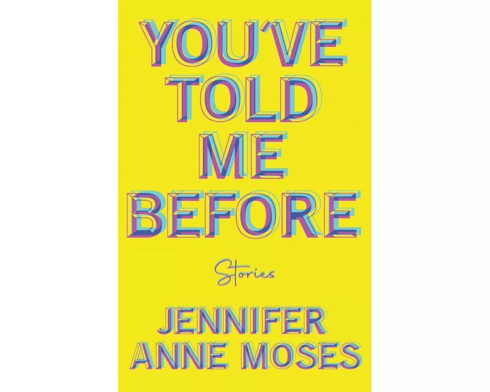 You've Told Me Before