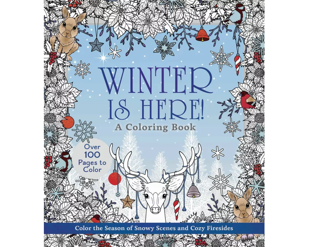 Winter is Here! A Coloring Book