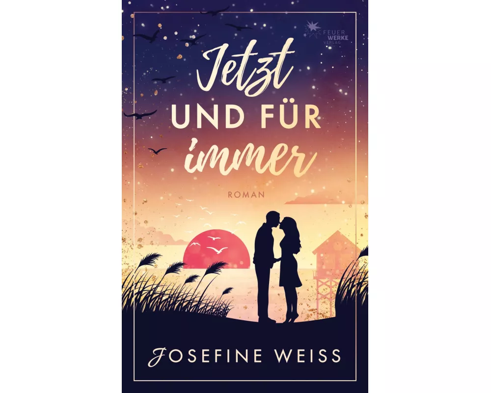 Jetzt und für immer (Liebesroman)