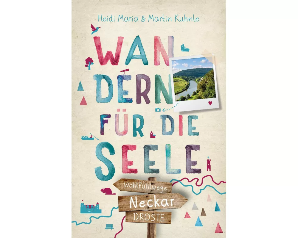 Neckar. Wandern für die Seele