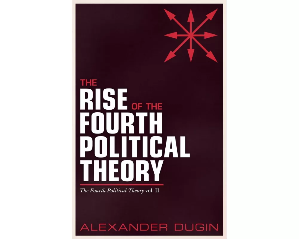 The Rise of the Fourth Political Theory
