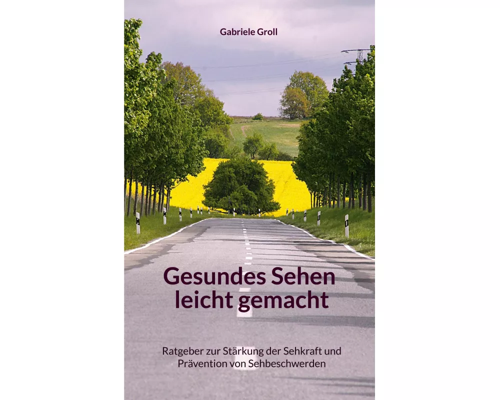 Gesundes Sehen leicht gemacht