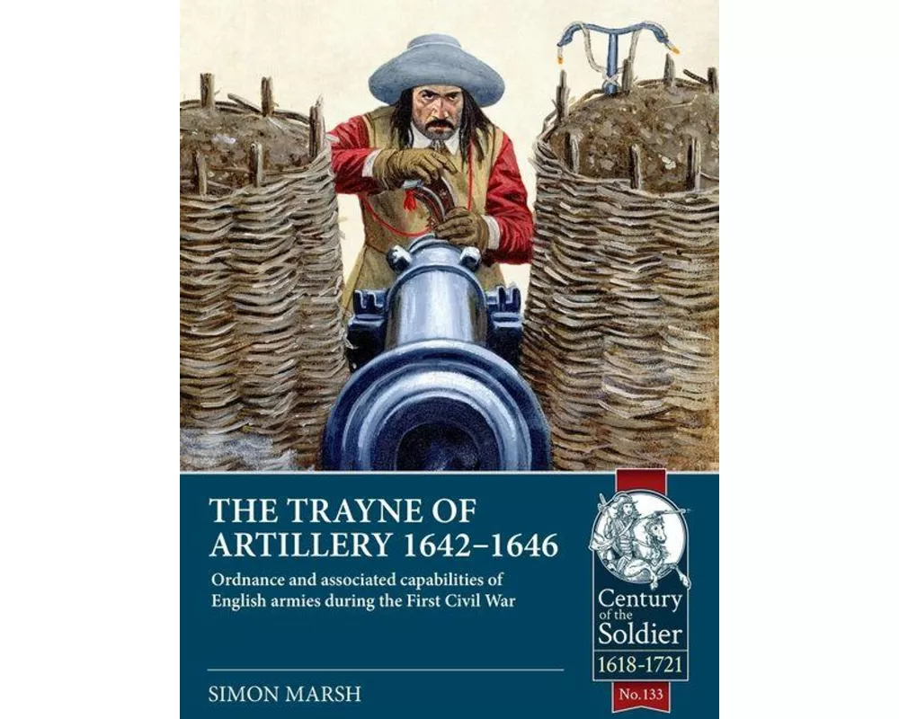 The Trayne of Artillery 1642-1646