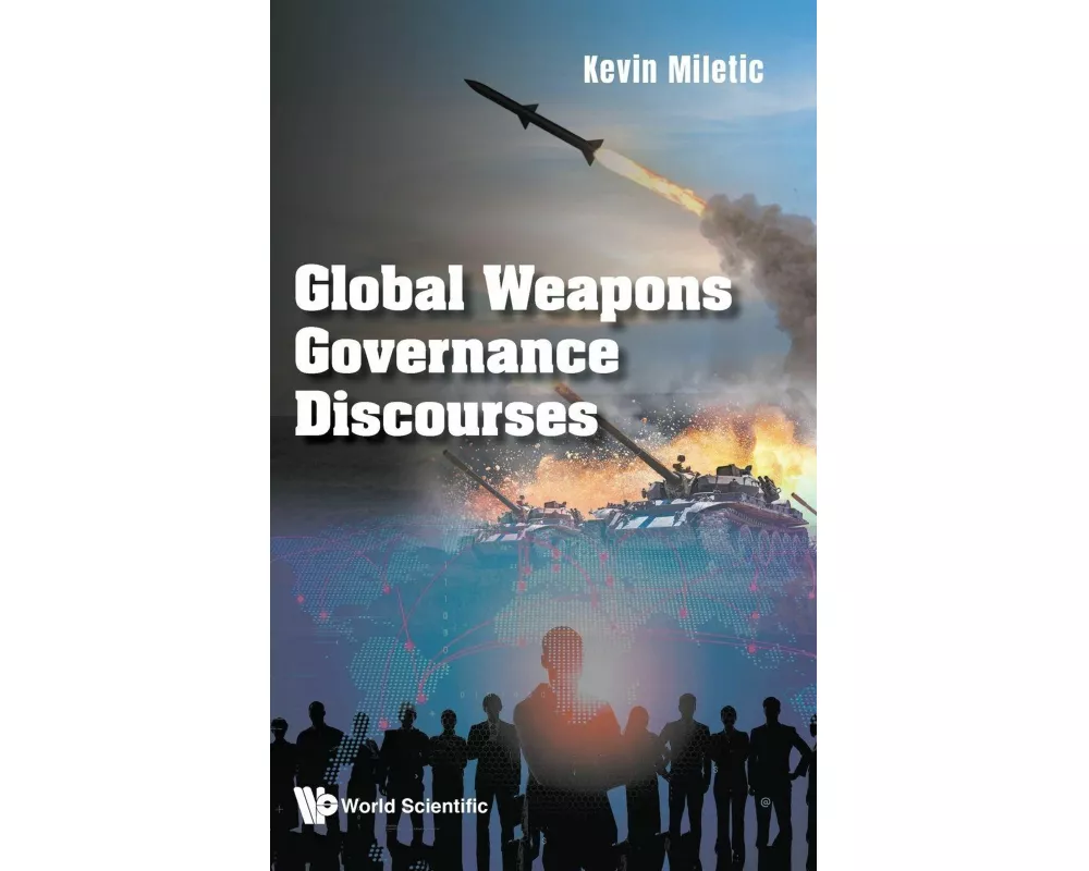 Global Weapons Governance Discourses