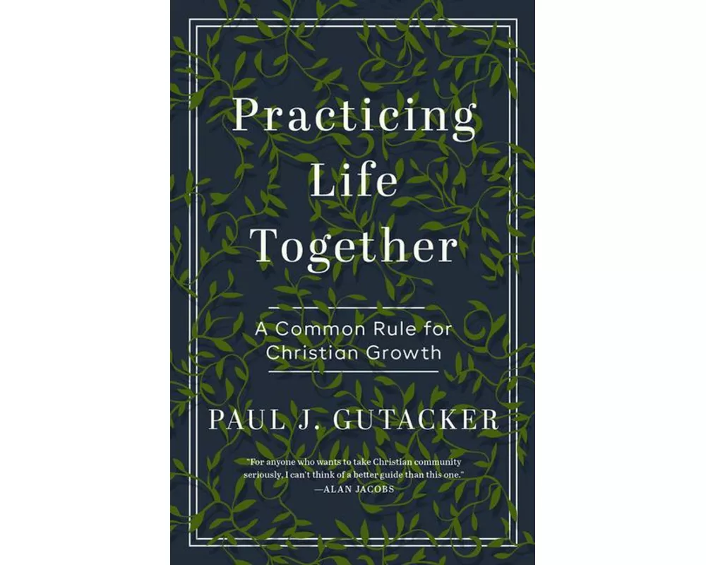 Practicing Life Together