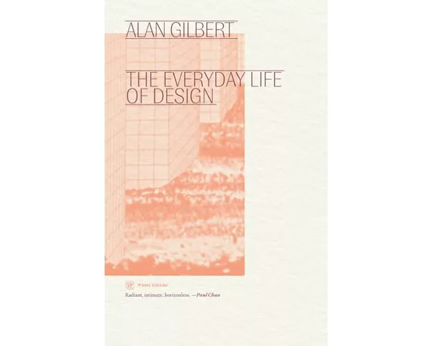 The Everyday Life of Design