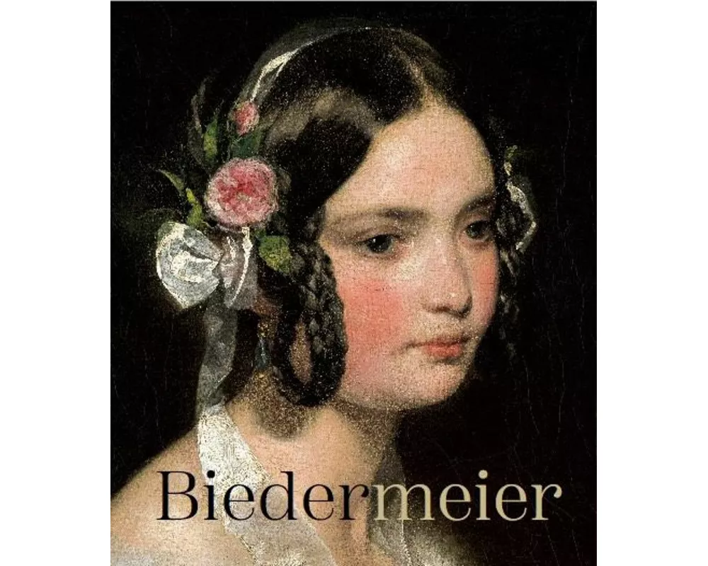 Biedermeier. Eine Epoche im Aufbruch / Biedermeier. The Rise of an Era