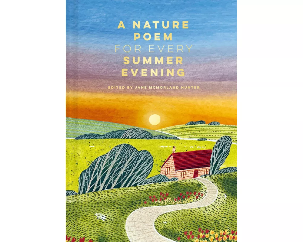 A Nature Poem for Every Summer Evening
