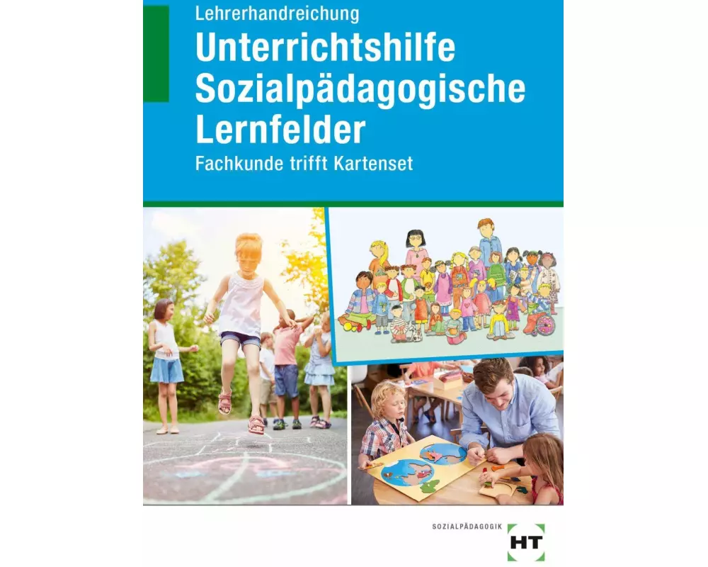 Lehrerhandreichung Unterrichtshilfe Sozialpädagogische Lernfelder