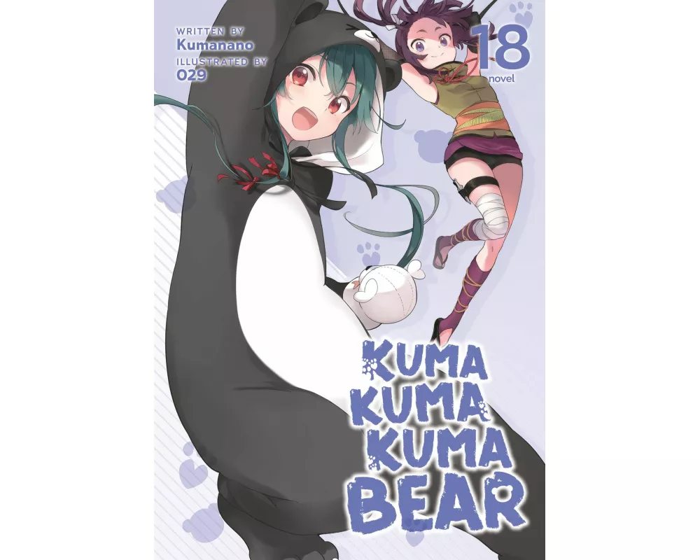 Kuma Kuma Kuma Bear (Light Novel) Vol. 18