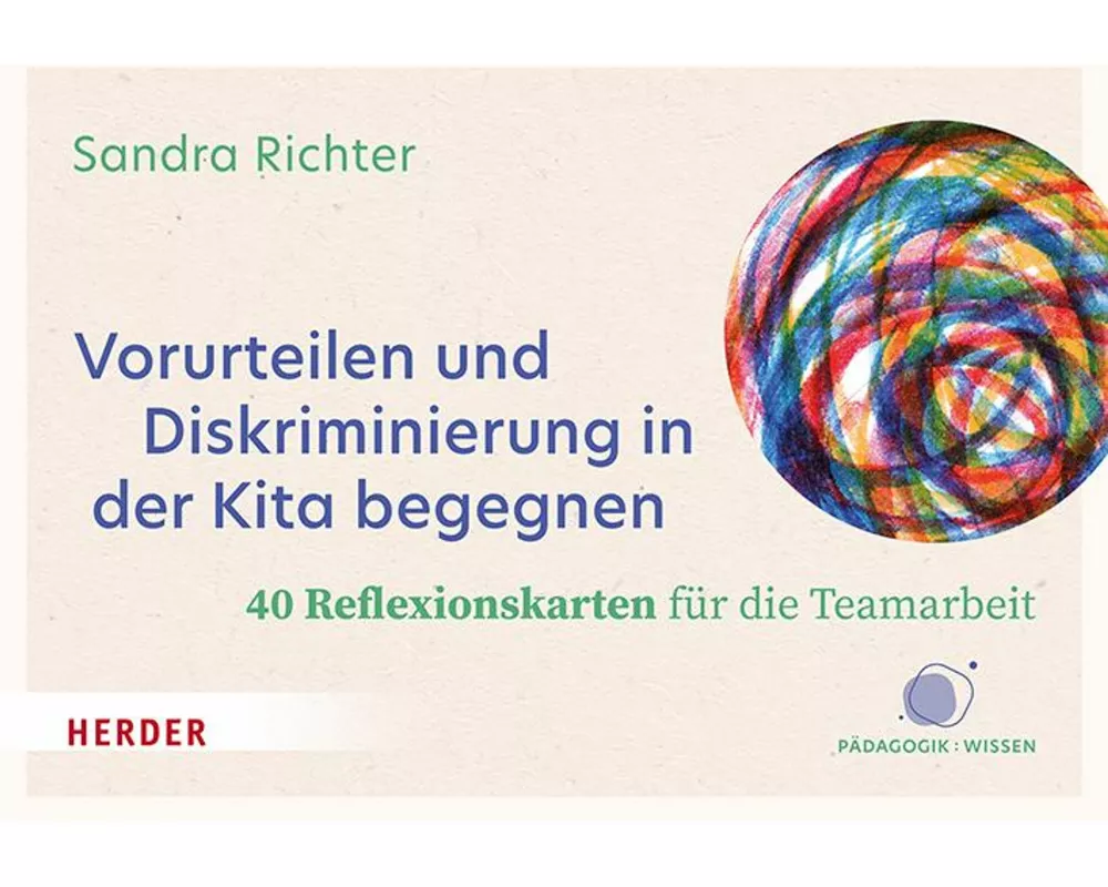 Vorurteilen und Diskriminierung in der Kita begegnen. 40 Reflexionskarten für die Teamarbeit