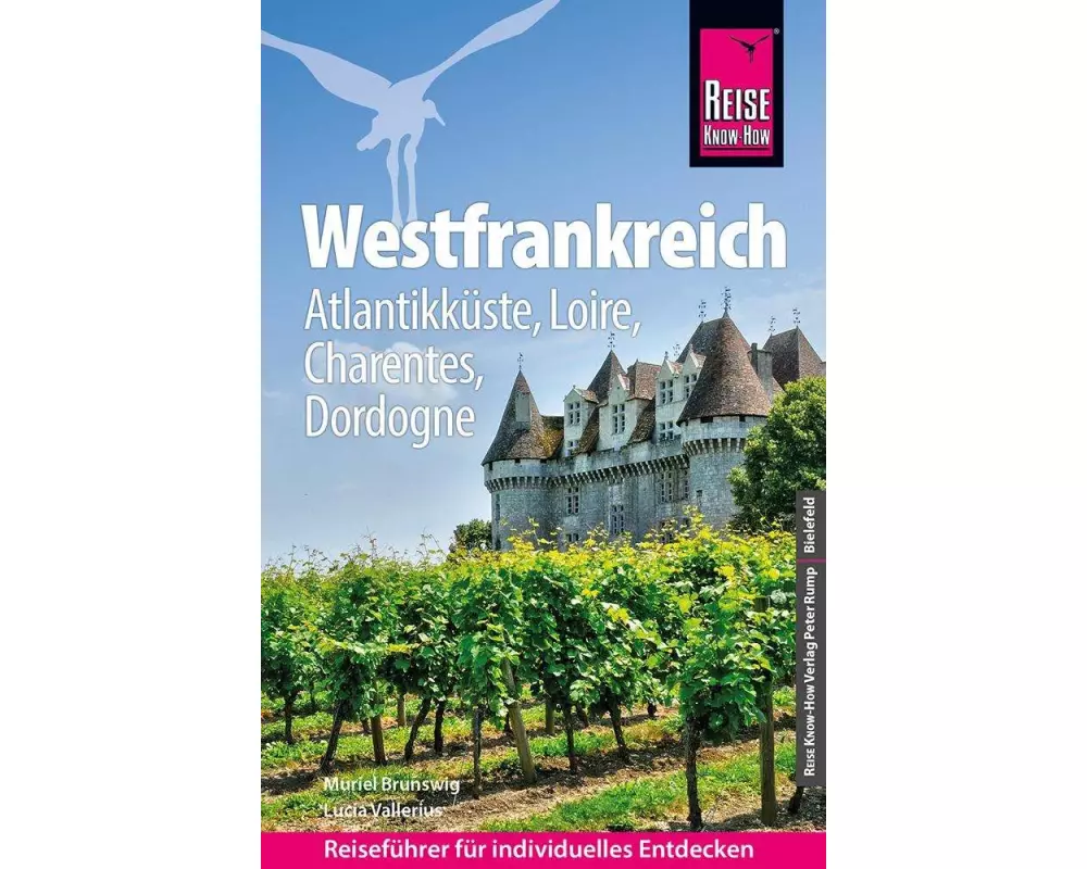 Reise Know-How Reiseführer Westfrankreich – Atlantikküste, Loire, Charentes, Dordogne