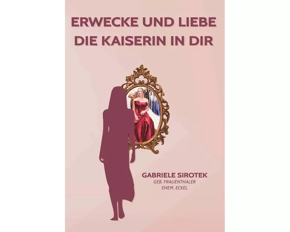 Erwecke und liebe die Kaiserin in dir