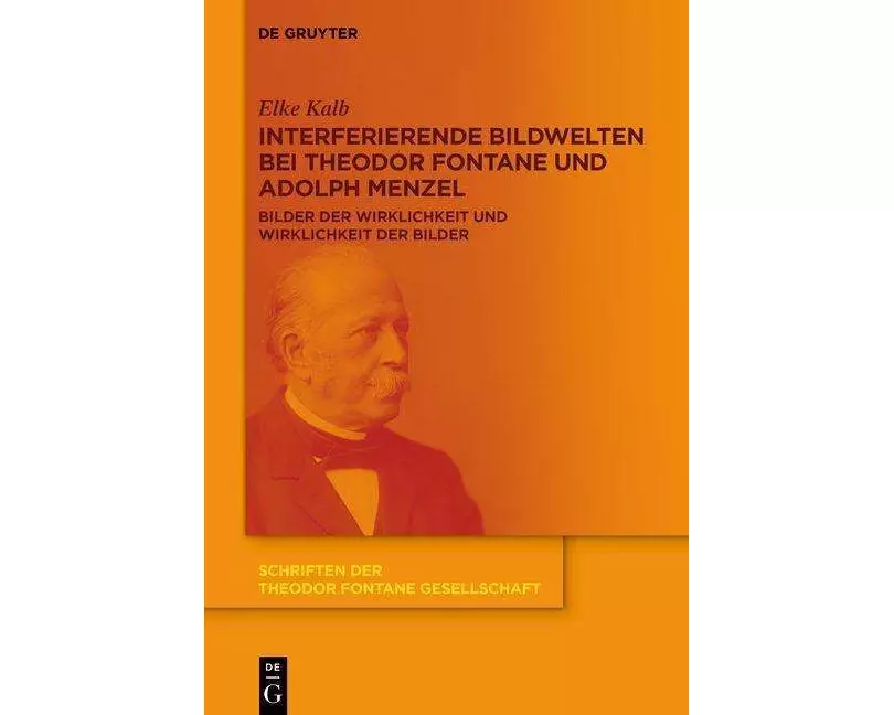 Interferierende Bildwelten bei Theodor Fontane und Adolph Menzel