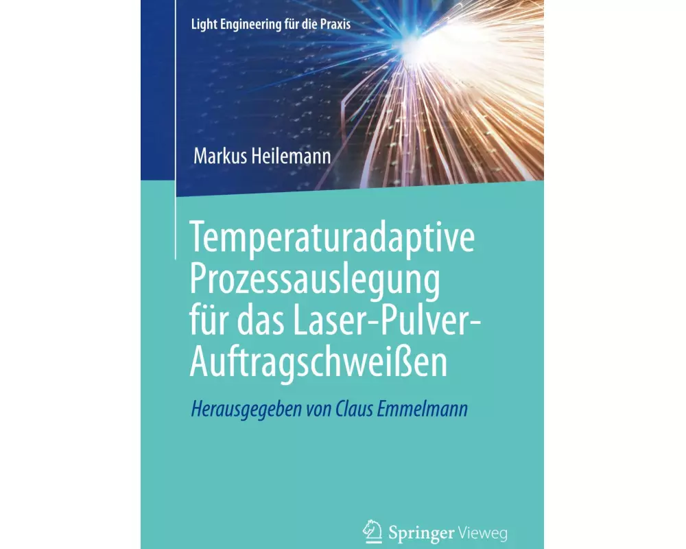 Temperaturadaptive Prozessauslegung für das Laser-Pulver-Auftragschweißen