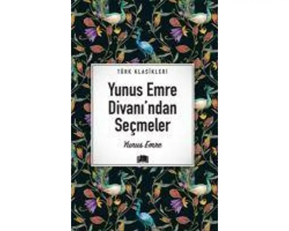 Yunus Emre Divanindan Secmeler