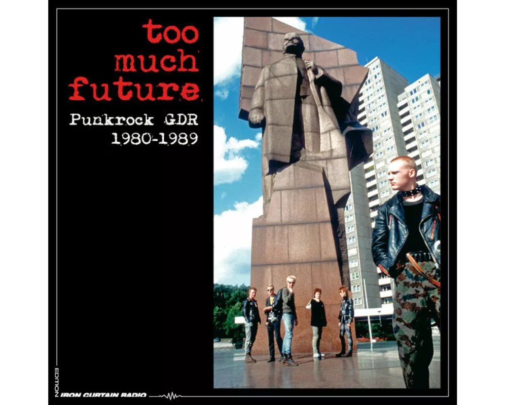 Too Much Future - Punkrock GDR 1980-1989 (2CD Box)