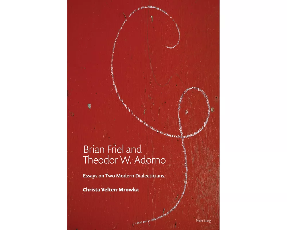 Brian Friel and Theodor W. Adorno