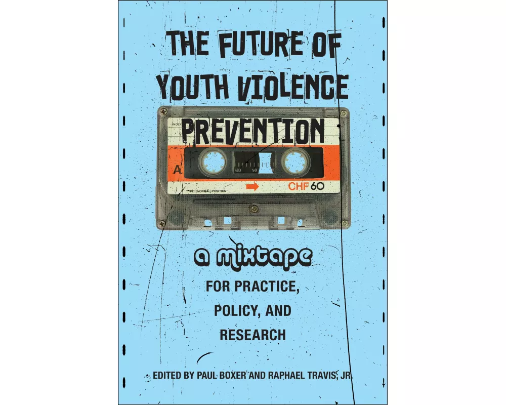 The Future of Youth Violence Prevention