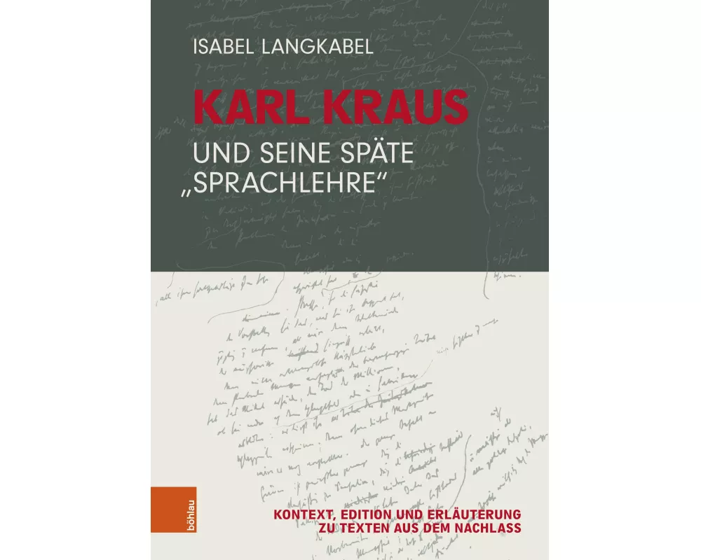 Karl Kraus und seine späte "Sprachlehre"
