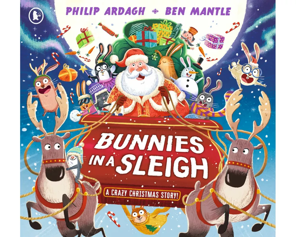 Bunnies in a Sleigh: A Crazy Christmas Story!