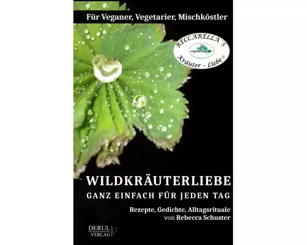 WildkrÄuterliebe - Ganz Einfach FÜr Jeden Tag