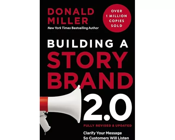 Building a StoryBrand 2.0
