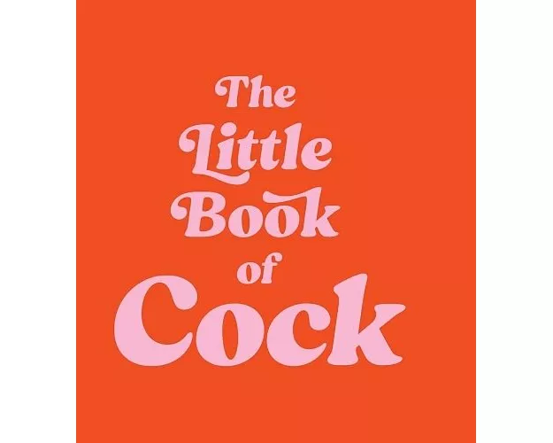 The Little Book of Cock