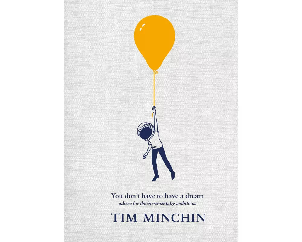 You Don't Have To Have A Dream