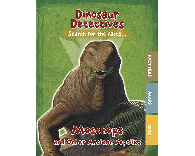 Moschops and Other Ancient Reptiles