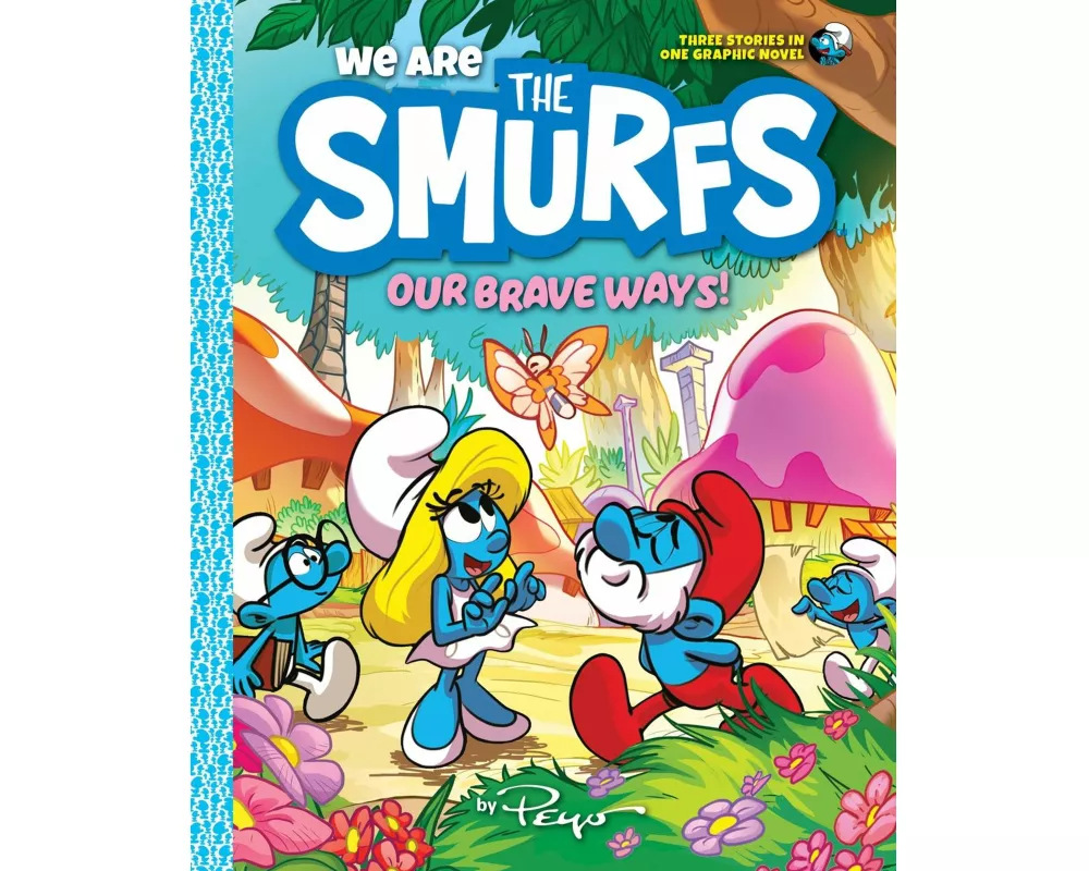 We Are the Smurfs: Our Brave Ways! (We Are the Smurfs Book 4)