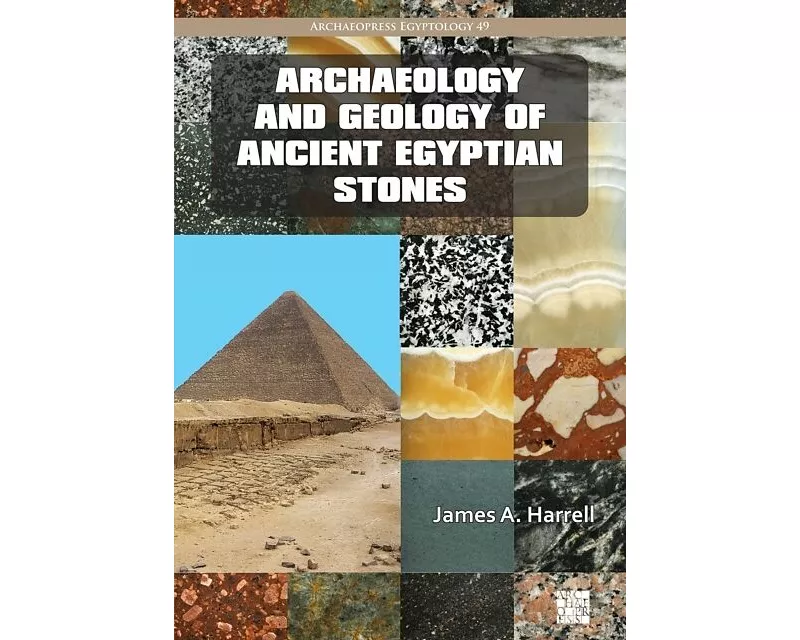 Archaeology and Geology of Ancient Egyptian Stones